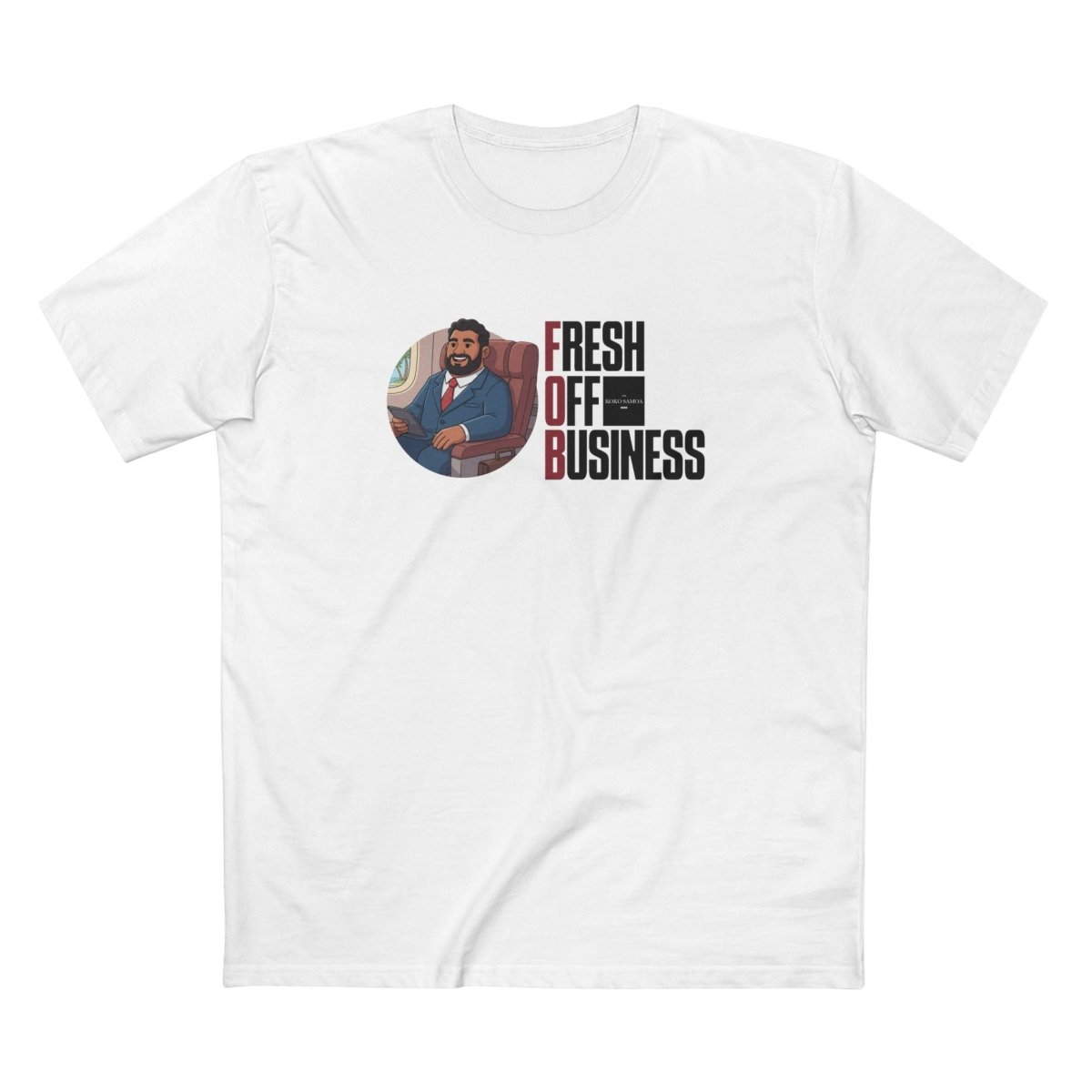 Soft unisex T-shirt from The Print Bar featuring fresh off business design, casual fit, ideal for AU/NZ customers.