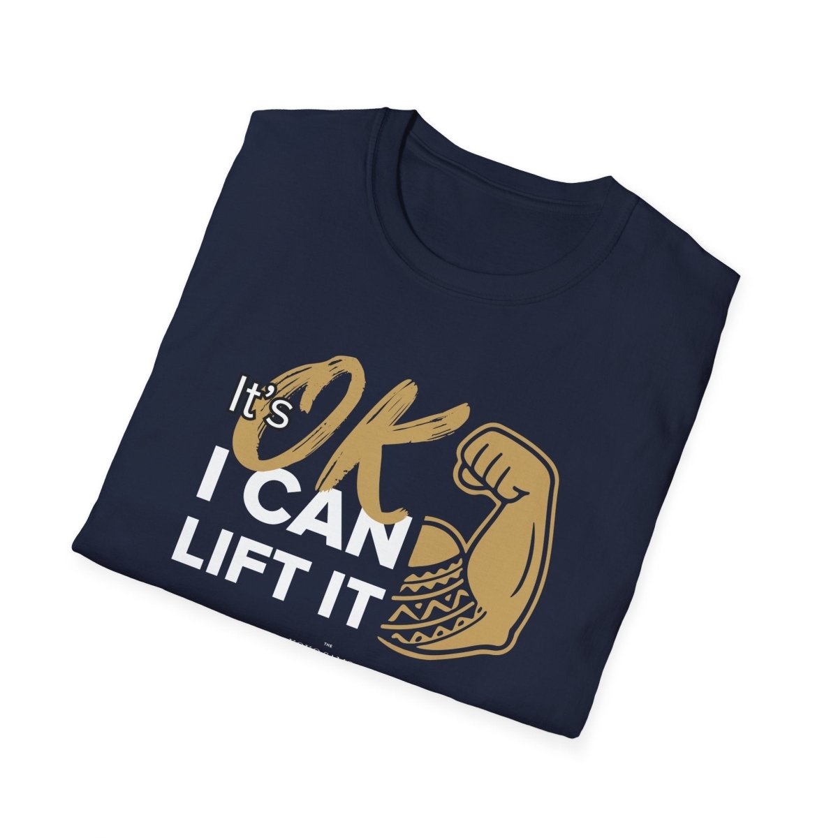Soft unisex T-shirt from The Print Bar with "I Can Lift It" printed on the front, featuring a comfortable fit and casual style.