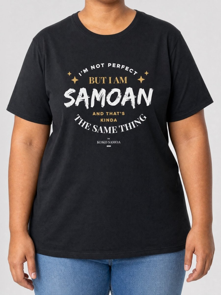 Soft Unisex Tee - Not Perfect But Samoan - AU/NZ