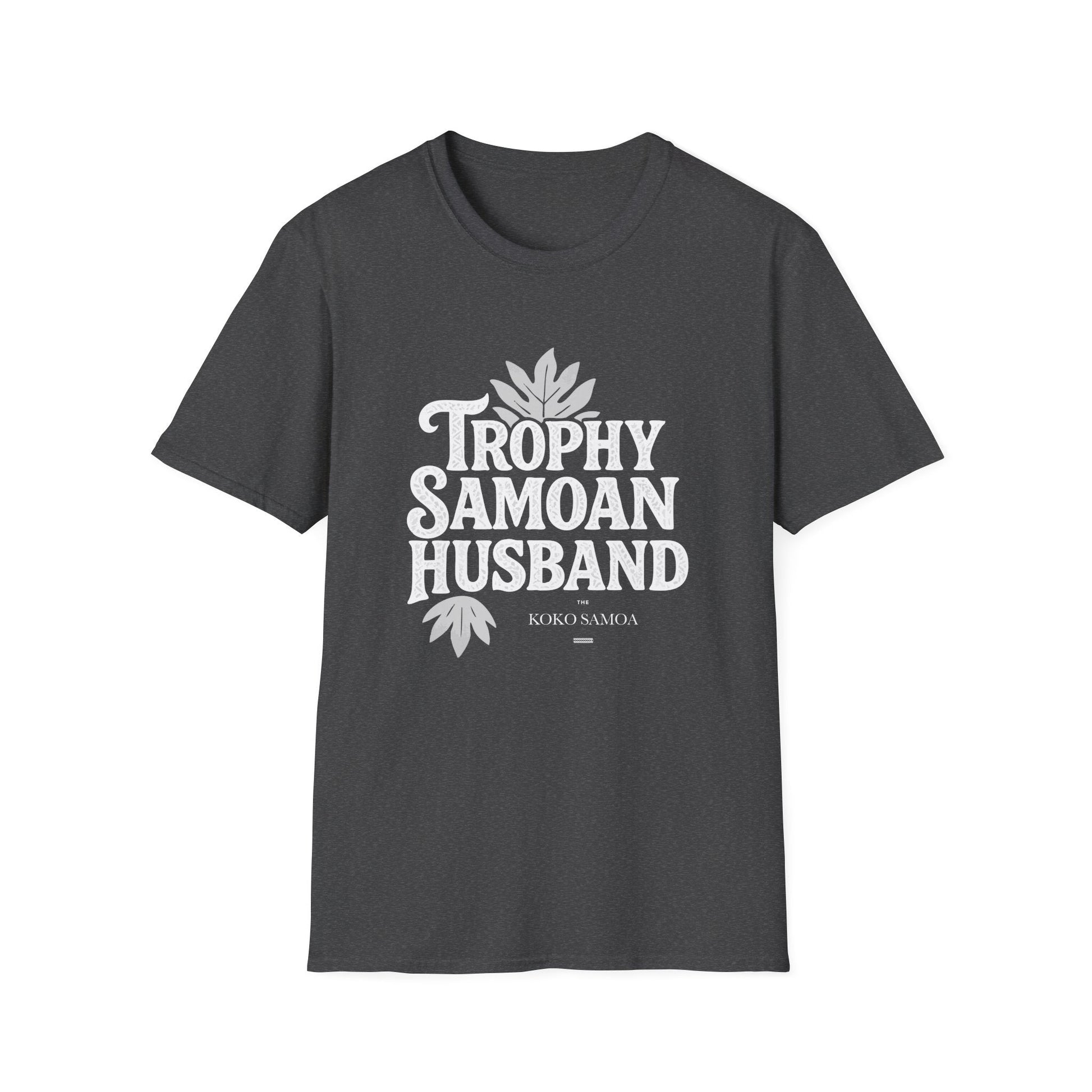 Charcoal unisex soft men's tee featuring "Trophy Samoan Husband" design, ideal for AU/NZ customers.