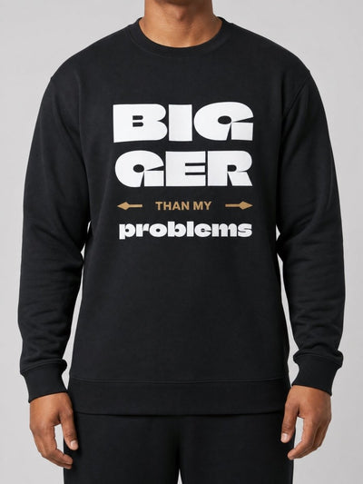 Unisex Heavy Sweatshirt - Bigger Than Problems