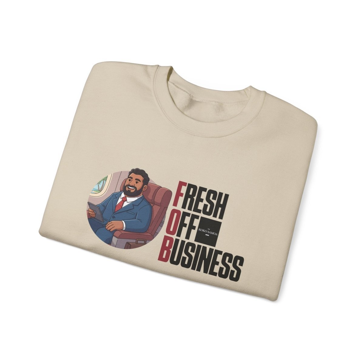 Unisex Heavy Sweatshirt - Fresh Off Business - AU/NZ/USA - The Koko Samoa