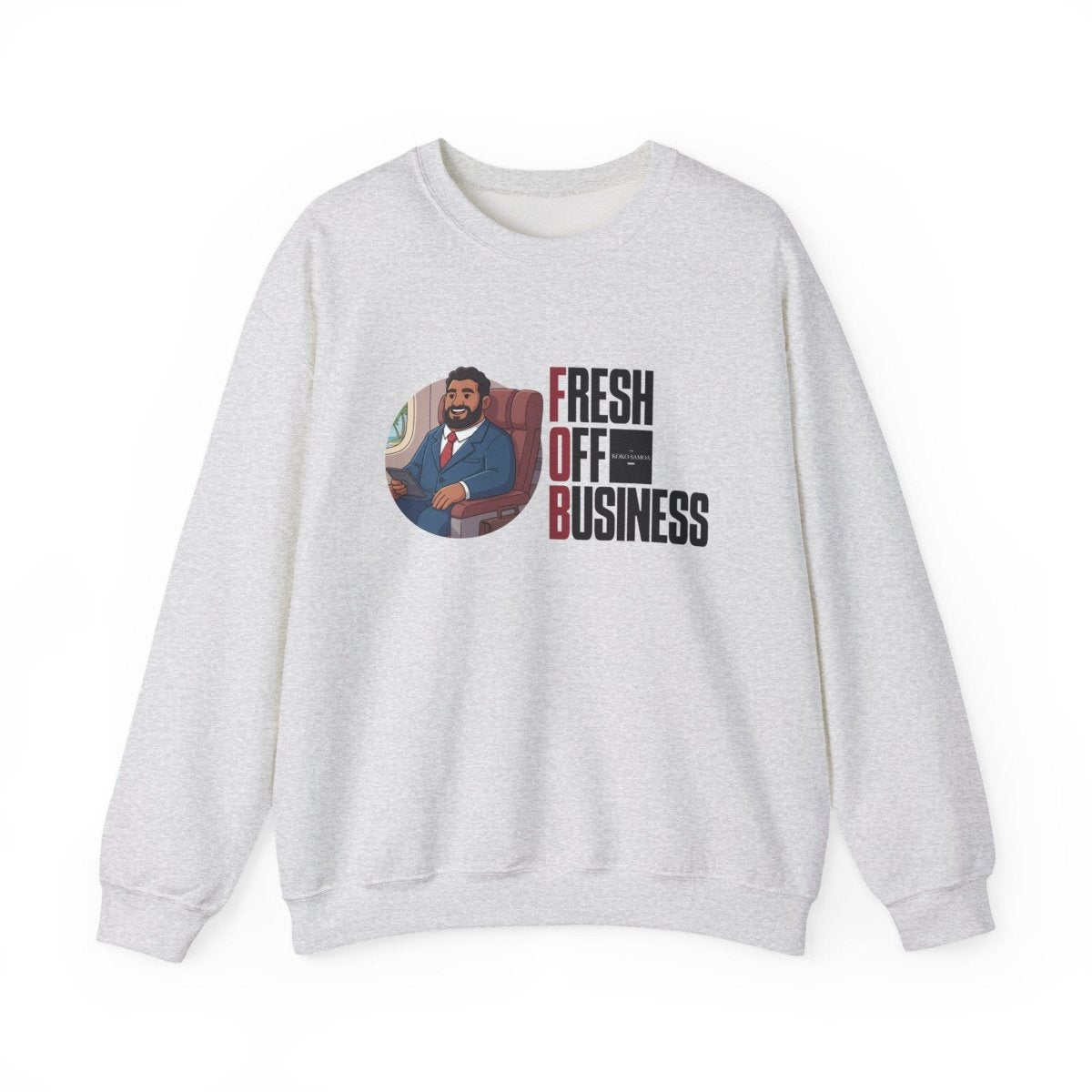 Unisex Heavy Sweatshirt - Fresh Off Business - AU/NZ/USA - The Koko Samoa