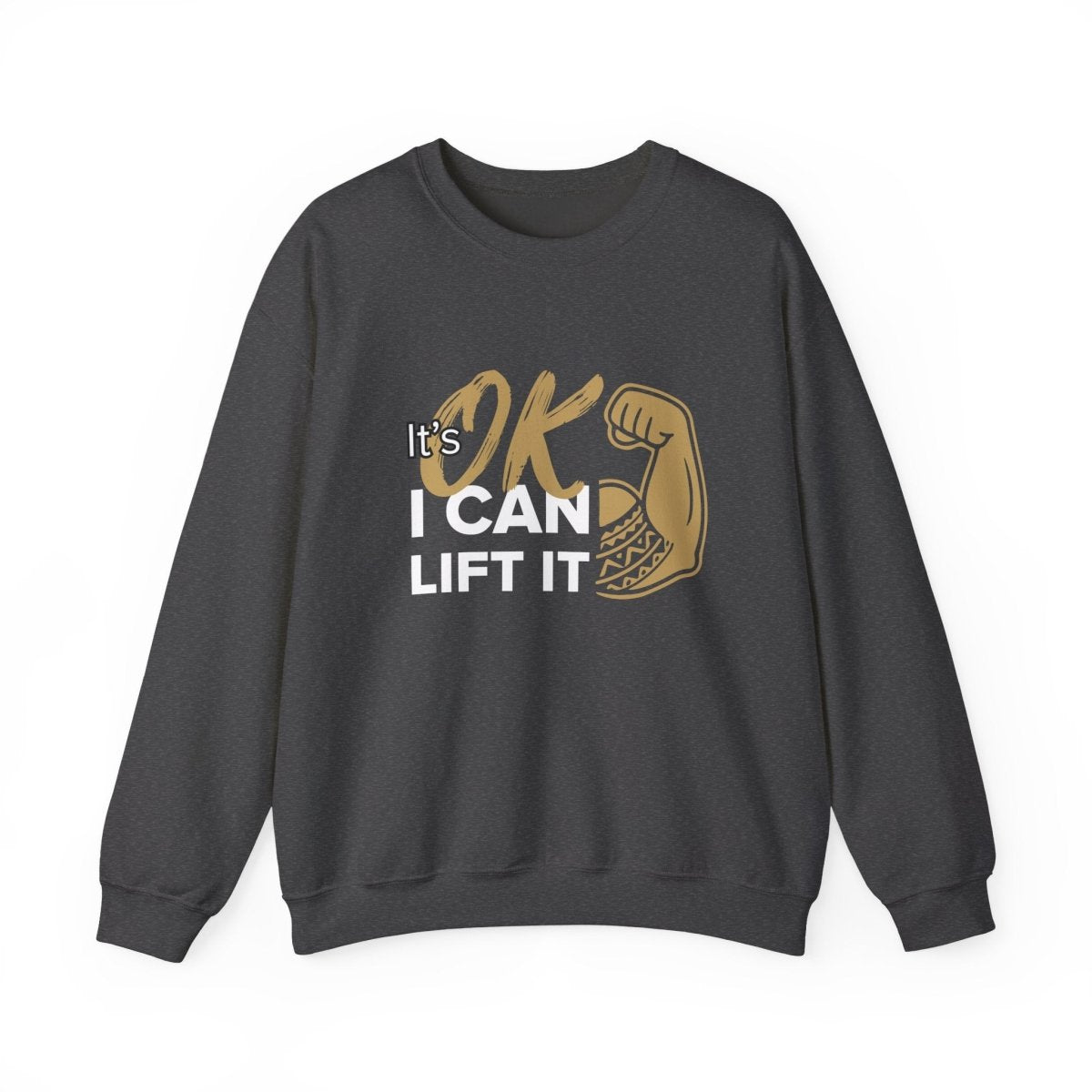 Unisex heavy sweatshirt with "I Can Lift It" print, featuring a comfortable fit and personalized design.
