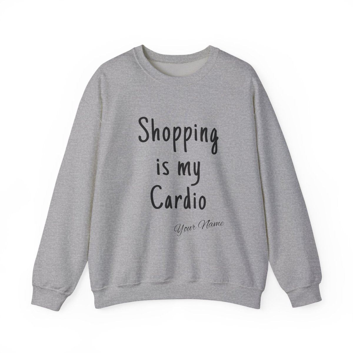 Unisex heavy sweatshirt with "Shopping is My Cardio" print, casual wear in black with white text.