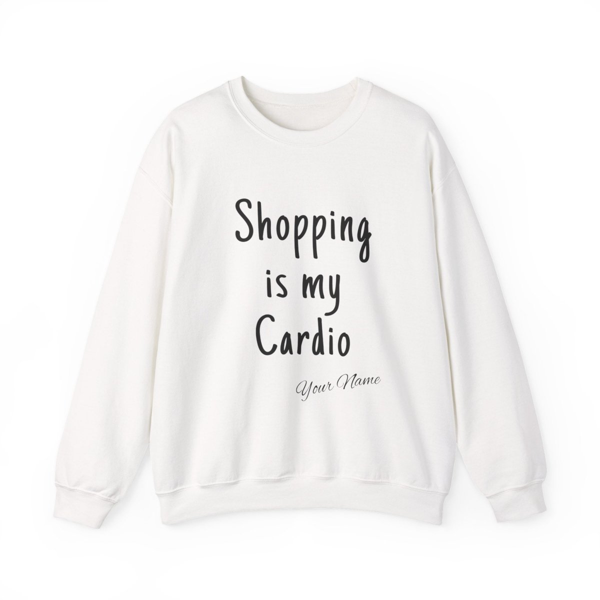 Unisex heavy sweatshirt with "Shopping is My Cardio" print, featuring casual fit and personalized design.