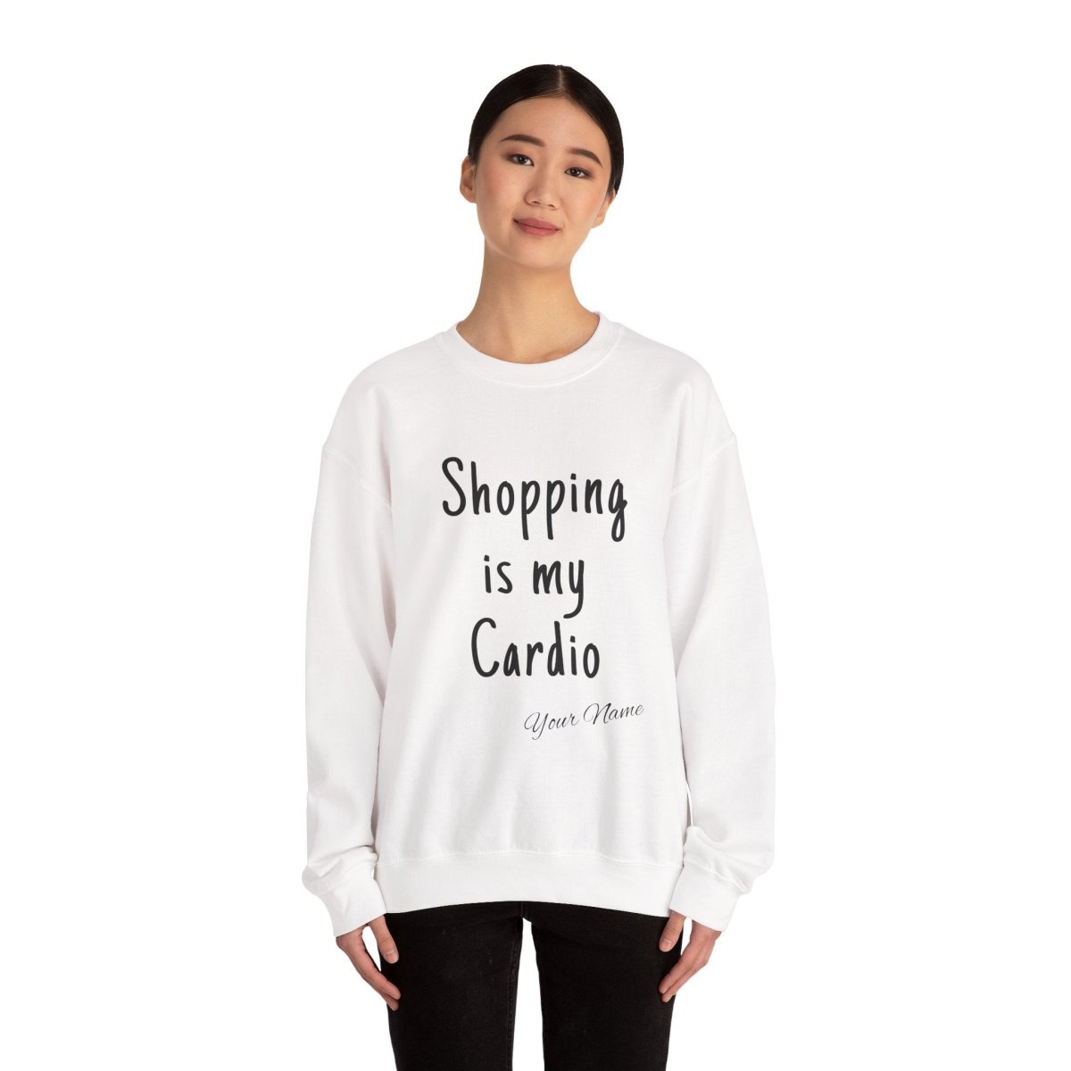 Unisex heavy sweatshirt with "Shopping is My Cardio" printed, in black with white text, front view.
