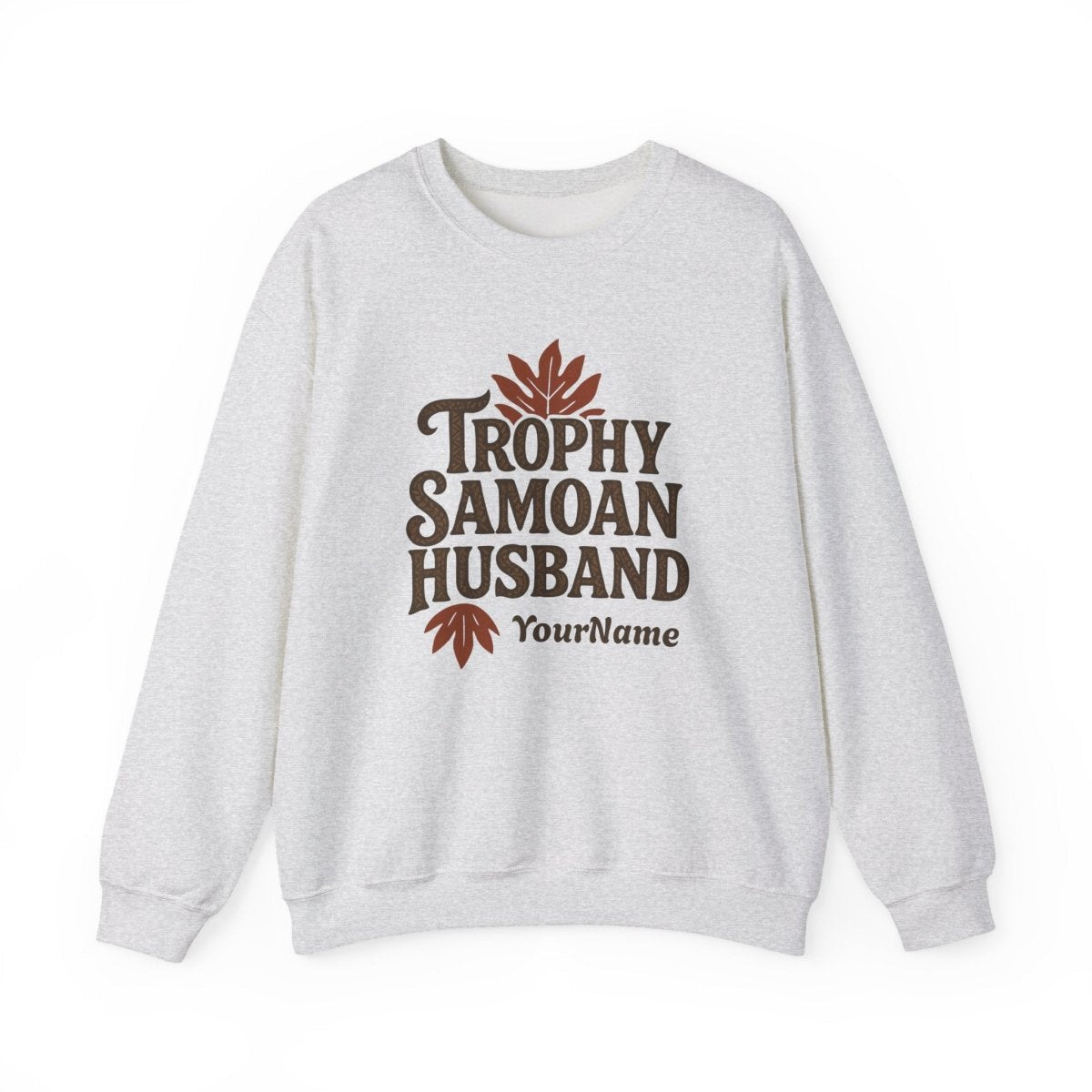 Unisex Heavy Sweatshirt - Trophy Samoan Husband - AU/NZ/USA - The Koko Samoa