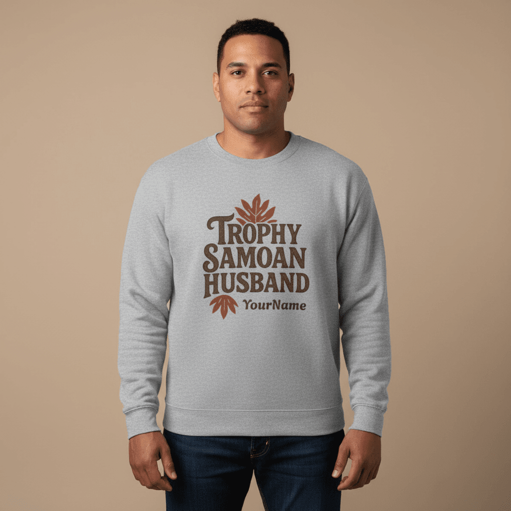 Trophy Samoan Husband sweatshirt, The Koko Samoa